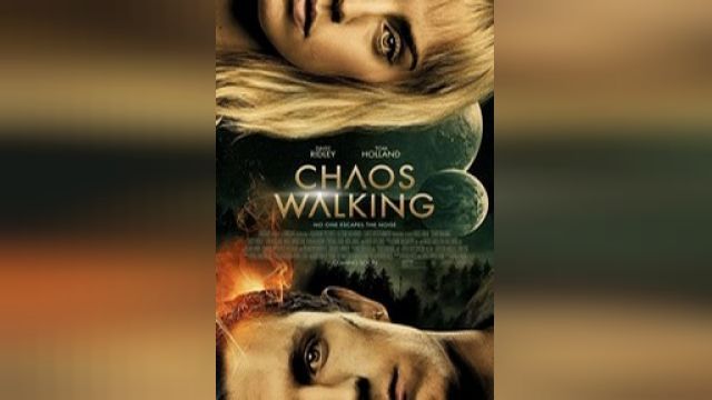 دانلود فیلم آشوب مدام 2021 - Chaos Walking