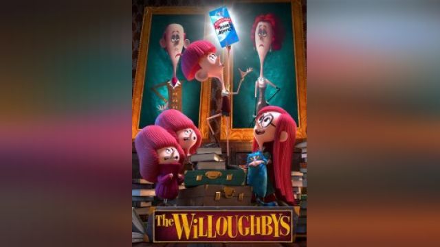 انیمیشن خانواده ویلوبی The Willoughbys (دوبله فارسی)