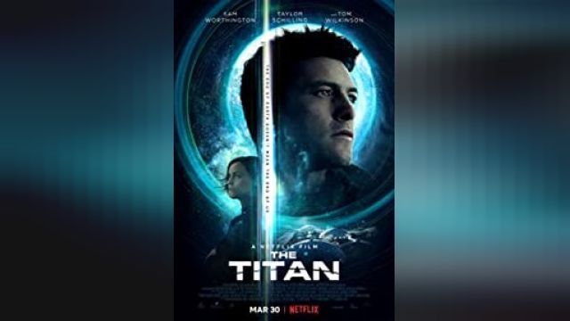دانلود فیلم تیتان 2018 - the titan 
