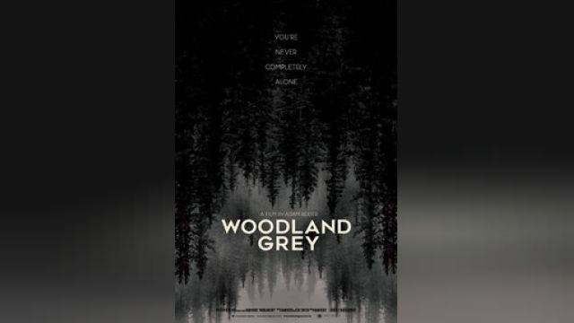 دانلود فیلم جنگل خاکستری 2021 - Woodland Grey