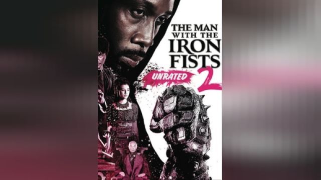 دانلود فیلم مردی با مشت های آهنین 2 2015 - The Man with the Iron Fists 2