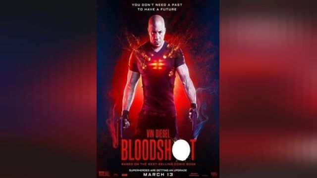 دانلود فیلم برافروخته 2020 (دوبله) - Bloodshot