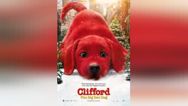 دانلود فیلم کلیفرد سگ قرمز بزرگ 2021 - Clifford the Big Red Dog