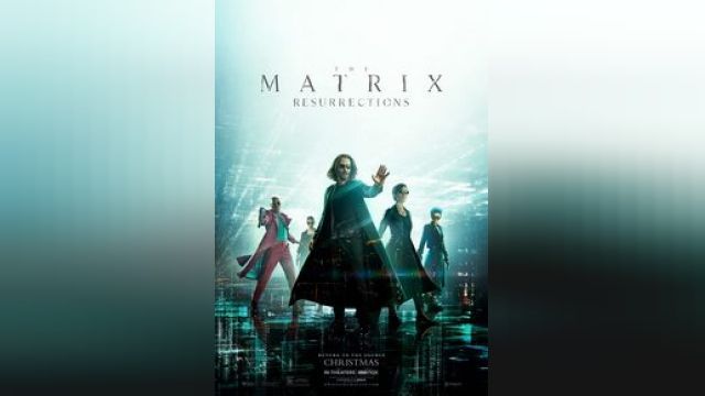 دانلود فیلم رستاخیز های ماتریکس 2021 - The Matrix Resurrections
