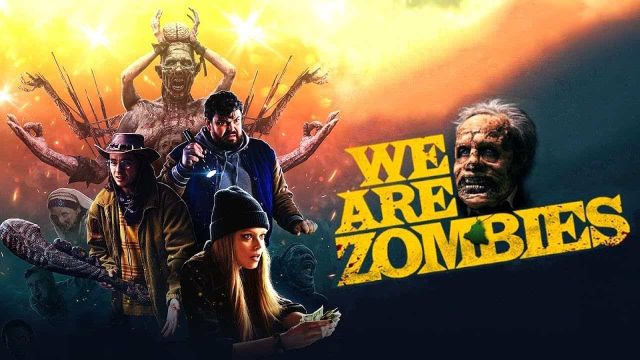 دانلود فیلم هیجان انگیز  ترسناک We Are Zombies 2023 ما زامبی هستیم در سایت upko.ir