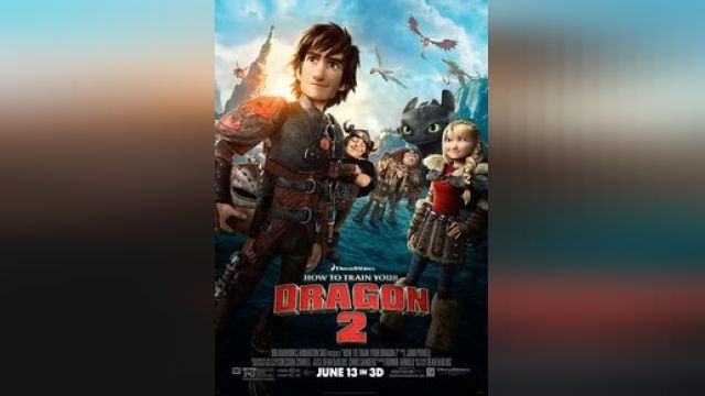 دانلود انیمیشن مربی اژدها 2 2014 - How to Train Your Dragon 2