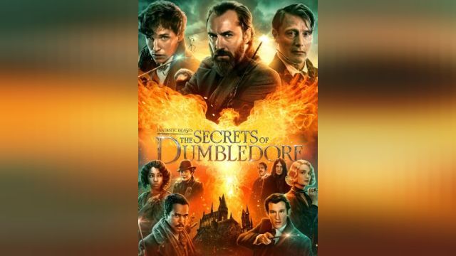 فیلم جانوران شگفت انگیز: اسرار دامبلدور Fantastic Beasts: The Secrets of Dumbledore (دوبله فارسی)