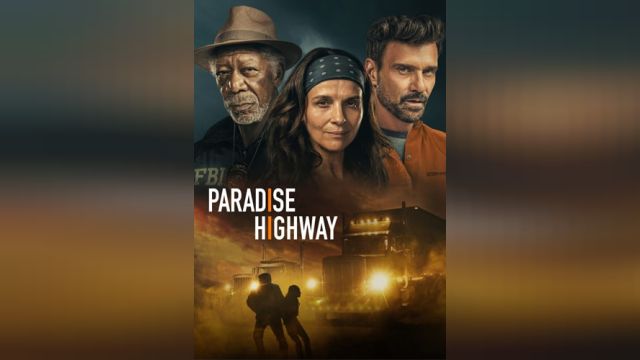فیلم بزرگراه بهشت  Paradise Highway (دوبله فارسی)