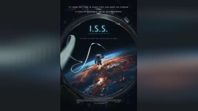 دانلود فیلم آی اس اس 2023 - ISS