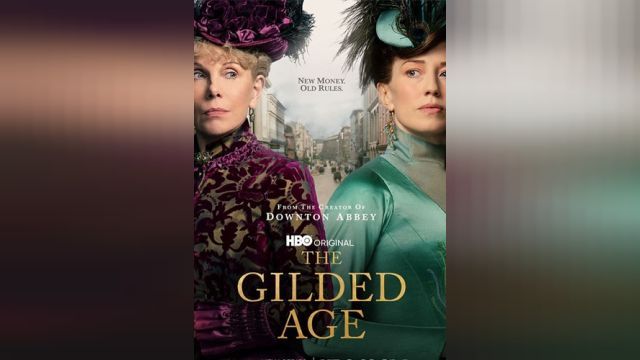 سریال عصر طلایی (فصل 1 قسمت 1) The Gilded Age