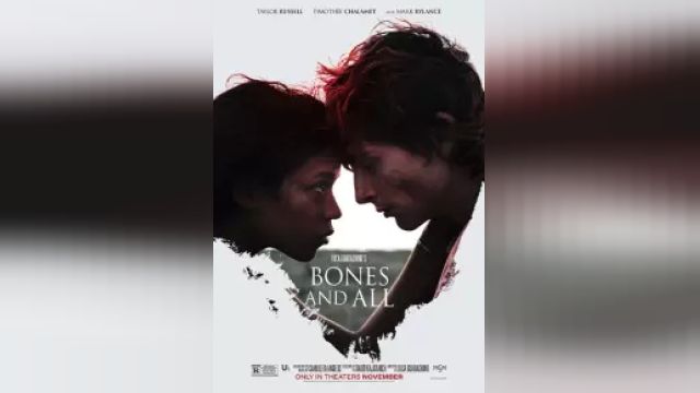 دانلود فیلم استخوان ها و همه چیز 2022 - Bones And All