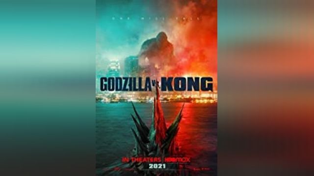 دانلود فیلم گودزیلا در برابر کونگ 2021 - Godzilla vs. Kong