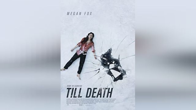 دانلود فیلم تا مرگ 2021 - Till Death