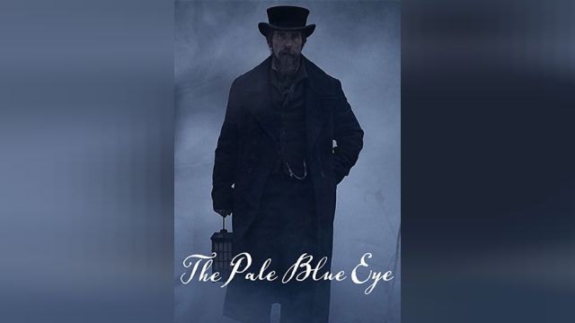 فیلم چشم آبی روشن The Pale Blue Eye (دوبله فارسی)