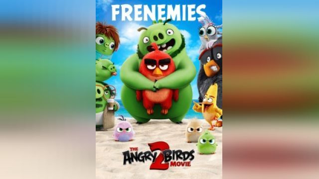 انیمیشن پرندگان خشمگين 2  The Angry Birds Movie 2 (دوبله فارسی)