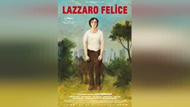 دانلود فیلم لازاروی خوشحال 2018 - Happy as Lazzaro