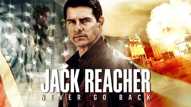 دانلود فیلم جک ریچر هرگز به عقب برنگرد 2016 - Jack Reacher Never Go Back