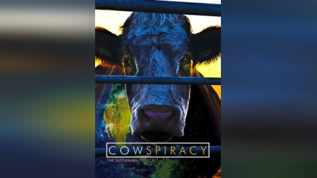 فیلم دسیسه ی گاوها : راز پایداری Cowspiracy: The Sustainability Secret (دوبله فارسی)