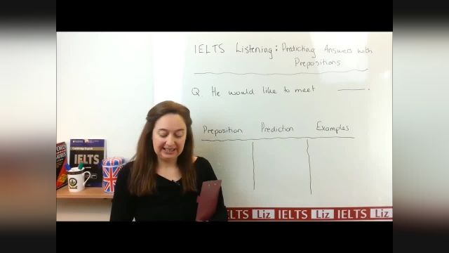 IELTS Listening Tips: Predicting answers using prepositions. Learn some useful t
