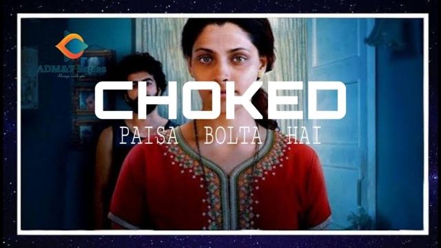 دانلود فیلم هندی Choked: Paisa Bolta Hai 2020 خفه شده: گفتگوی پول زیرنویس فارسی