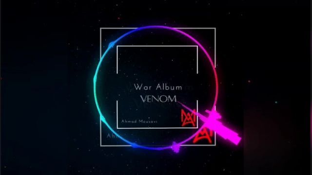 Venom music from War Album by Ahmad Mousavi has been released!