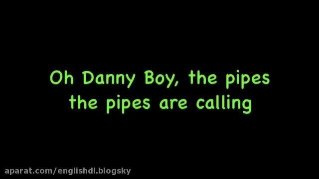 آهنگ Danny Boy - از دکلن گیلبرت - با زیرنویس چسبیده انگلیسی