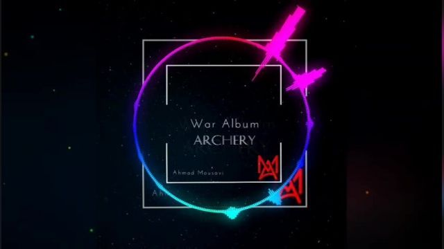 Archery music from War Album by Ahmad Mousavi has been released!