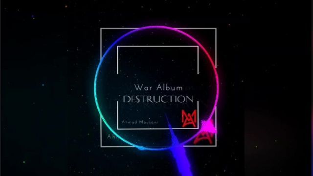Destruction music from War Album by Ahmad Mousavi has been released!