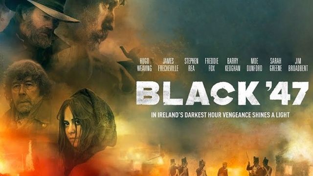 فیلم سیاه Black '47 2018 | فیلم بلک 47 + دوبله فارسی