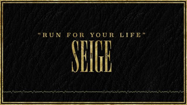 دانلود آهنگ برای زندگیت بدو Run for Your Life - The Seige