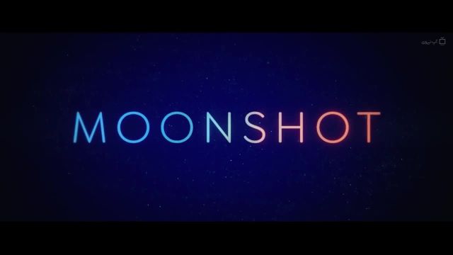 تریلر فیلم پرتاب به ماه Moonshot 2022