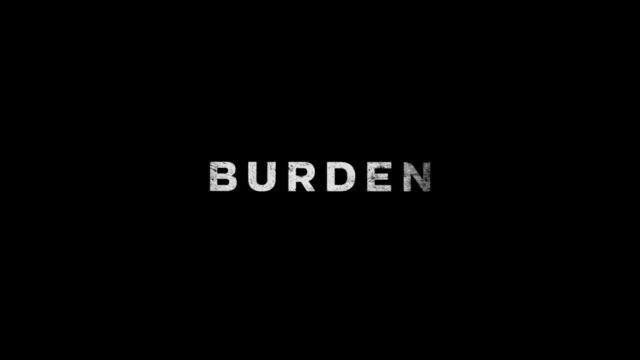 تریلر فیلم بردن Burden 2018