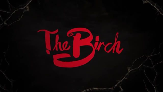تریلر سریال توس The Birch 2019