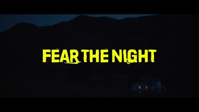 تریلر فیلم از شب بترس Fear the Night 2023