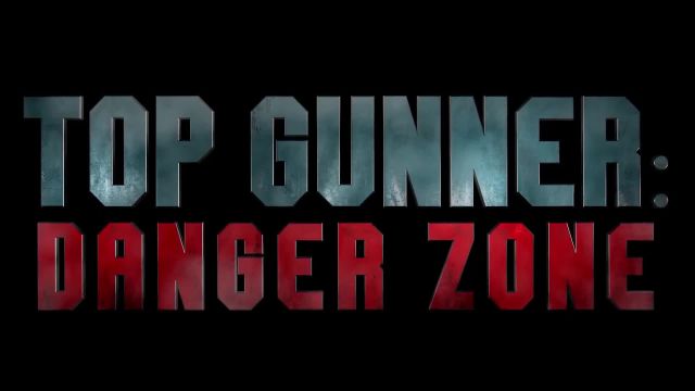 تریلر فیلم  برترین تیرانداز منطقه خطر Top Gunner Danger Zone 2022