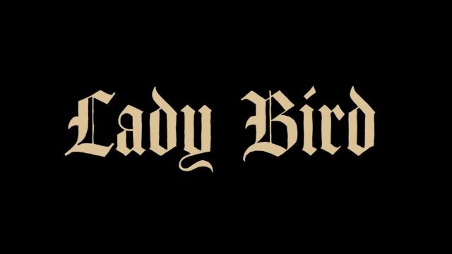 تریلر فیلم لیدی برد Lady Bird 2017