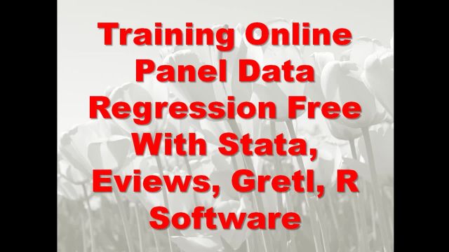 Training Online Panel Data Regression Free With Stata, Eviews, Gretl, R Software