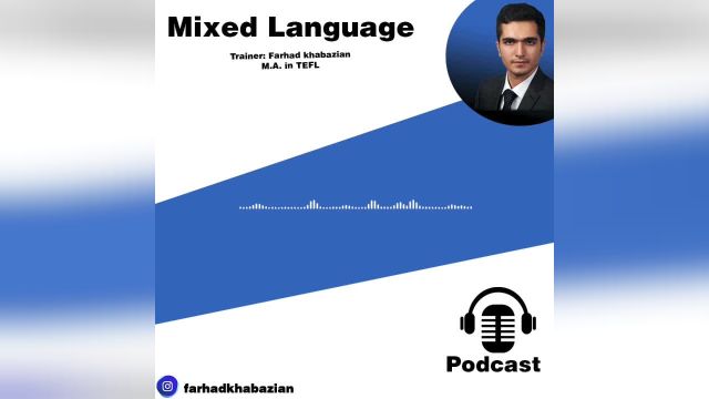 Mixed Language by Farhad Khabazian