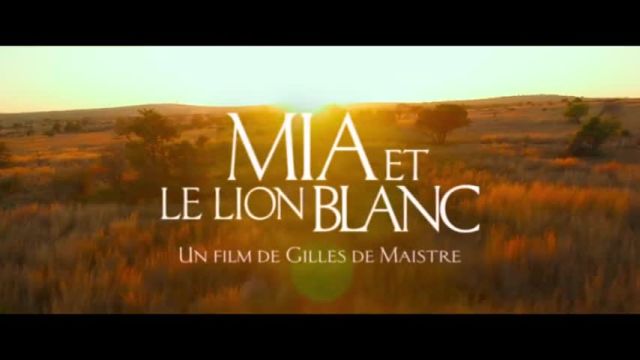 تریلر فیلم میا و شیر سفید Mia and the White Lion 2018
