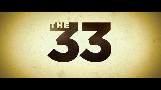 تریلر فیلم سی و سه The 33 2015