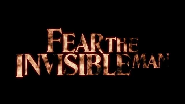 تریلر فیلم از مرد نامرئی بترس Fear the Invisible Man 2023