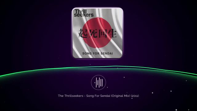 (Original Mix) The Thrillseekers - Song For Sendai