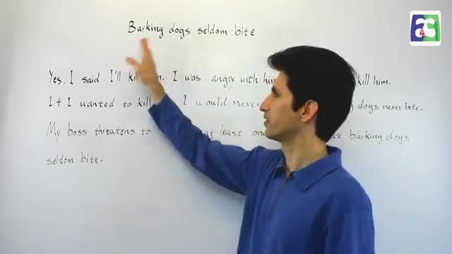 اصطلاح محاوره ای Barking dogs seldom Bite در انگلیسی | درس 106