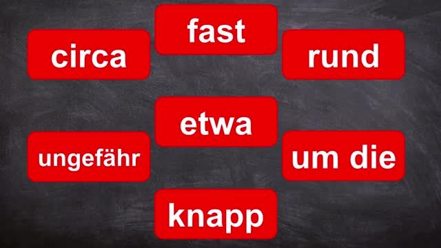 چه کلماتی در زبان آلمانی به معنای تقریبا یا حدودا هستند؟