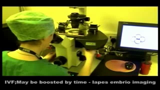 IVF 'may be boosted by time lapse embryo imaging'لقاح مصنوعی بروش تصمیر برداری