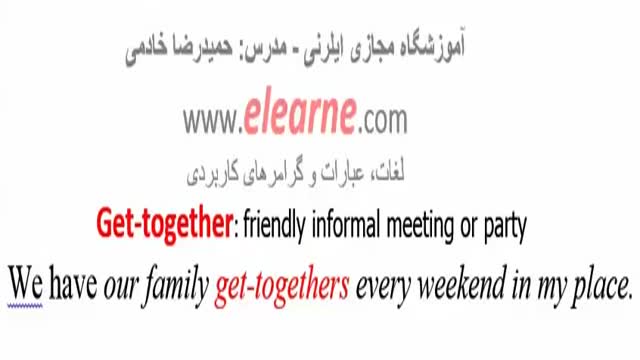 get together آموزش لغات و اصطلاحات انگلیسی
