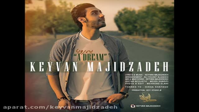 کیوان مجیدزاده - یه رویا