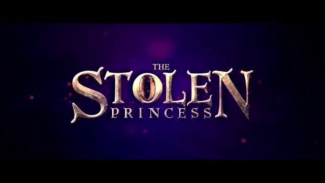 دانلود فیلم The Stolen Princess 2018