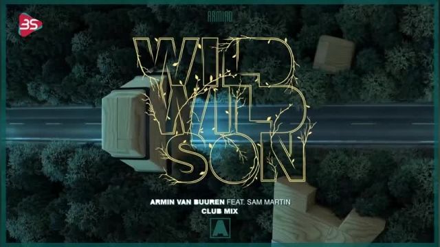 جدیدترین قطعه‌ی آرمین ون بیورن با همراهی سام مارتین به نام (Wild Wild Son)